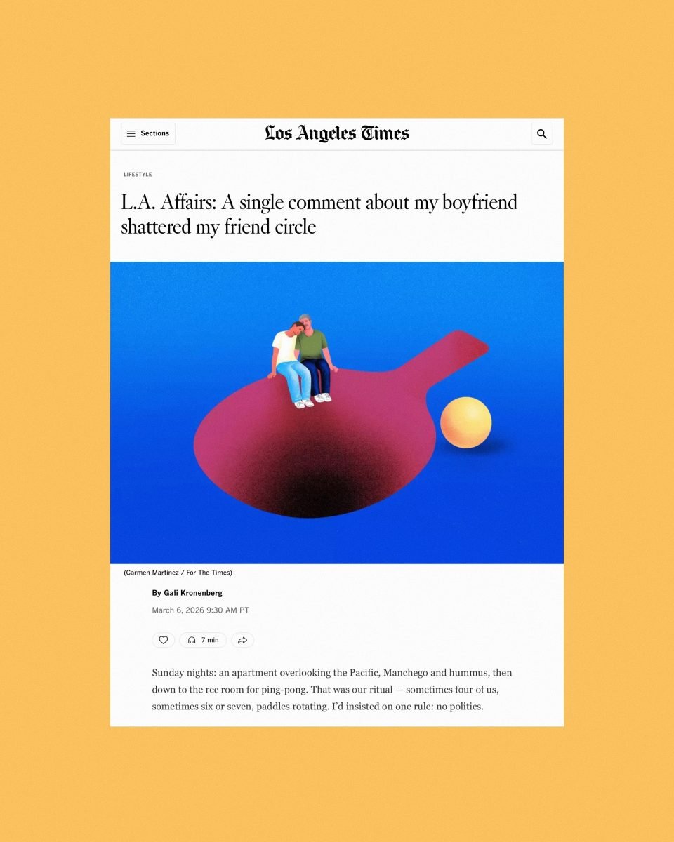 Los Angeles Times / “L.A. Affairs: A single comment about my boyfriend shattered my friend circle” by Gali Kronenberg - Carmen Martínez - Anna Goodson Illustration Agency