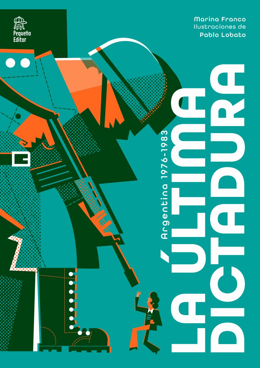 Pequeño Editor / La Ultima Dictadura - Pablo Lobato - Anna Goodson Illustration Agency