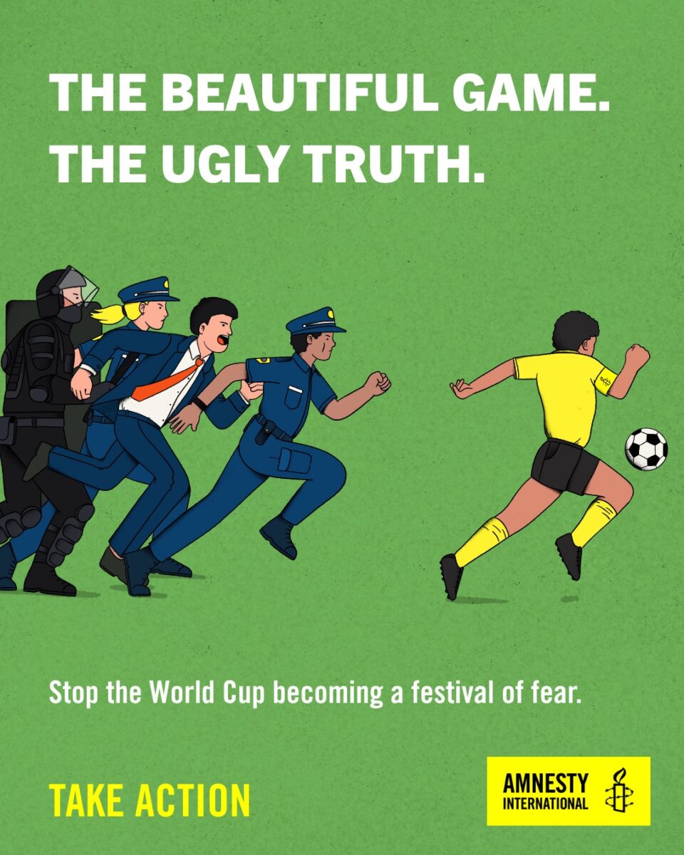 Amnesty International / NO FEAR, NO REPRESSION, NO EXCUSES 2026 WORLD CUP CAMPAIGN - Esteban Plazibat - Anna Goodson Illustration Agency
